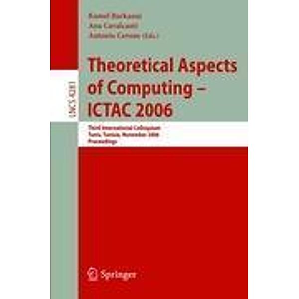 Theoretical Aspects of Computing - ICTAC 2006