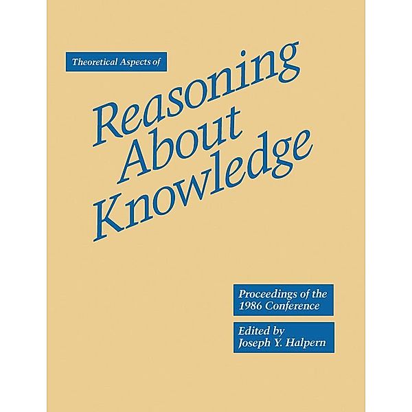 Theoretical Aspects of Reasoning About Knowledge