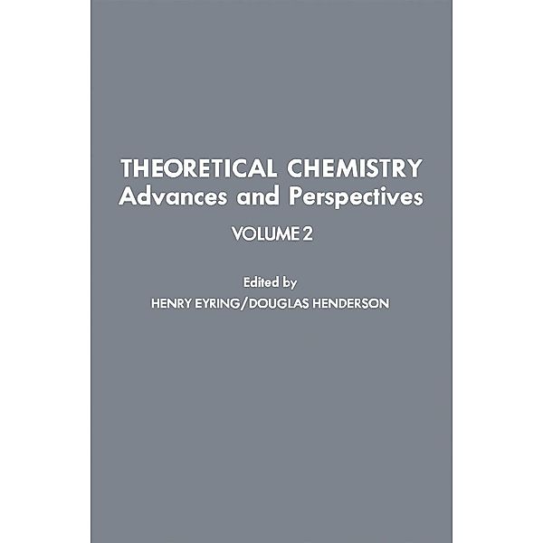 Theoretical Chemistry Advances and Perspectives V2