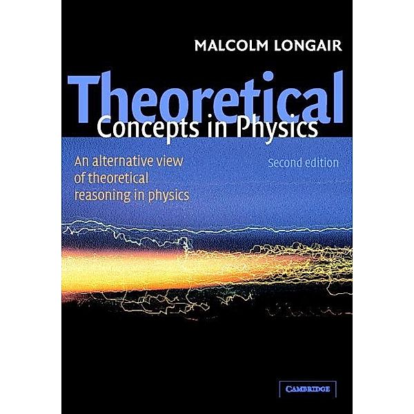 Theoretical Concepts in Physics, Malcolm S. Longair
