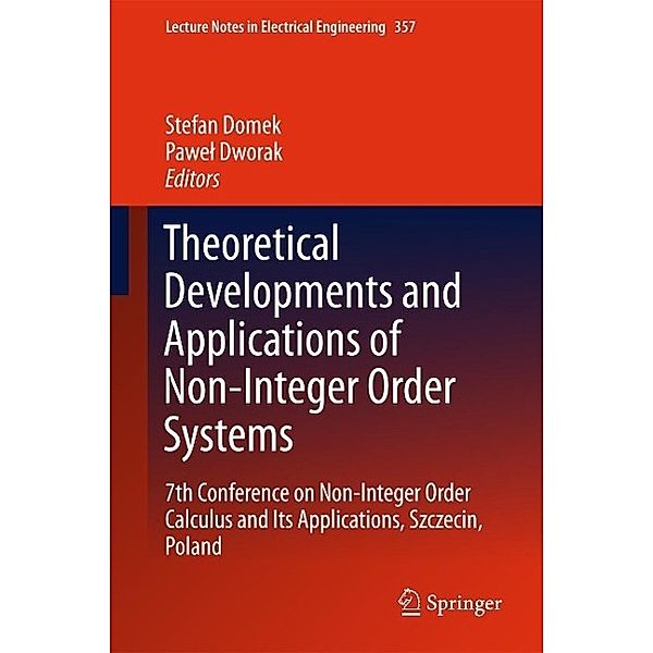 Theoretical Developments and Applications of Non-Integer Order Systems / Lecture Notes in Electrical Engineering Bd.357