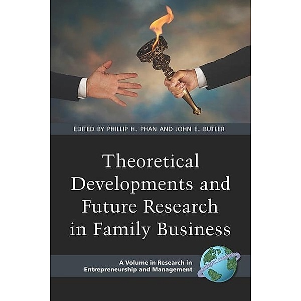 Theoretical Developments and Future Research in Family Business / Research in Entrepreneurship and Management