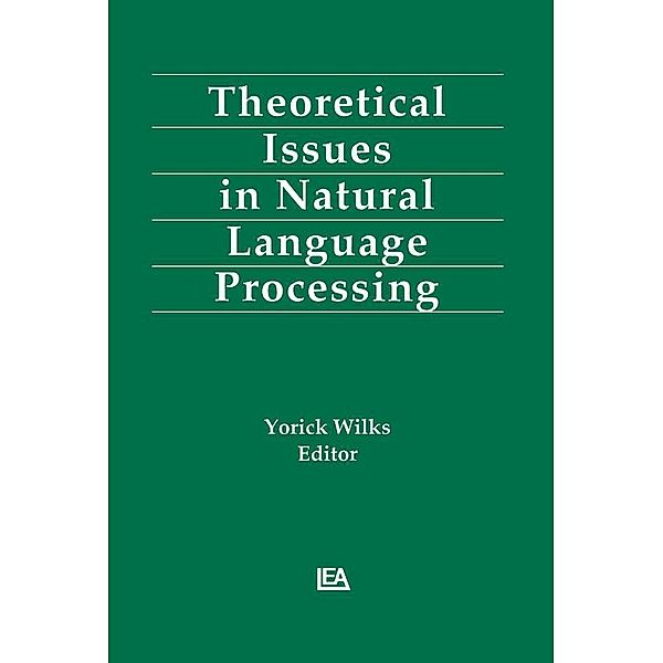 Theoretical Issues in Natural Language Processing