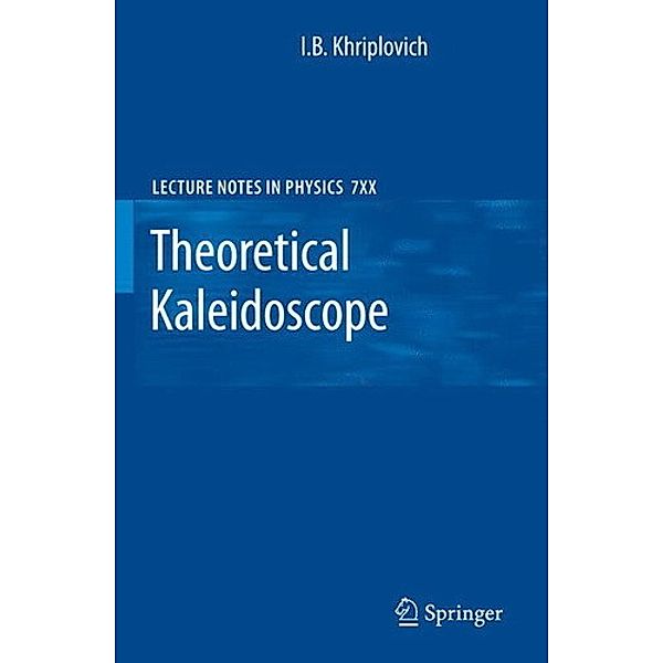 Theoretical Kaleidoscope, I.B. Khriplovich