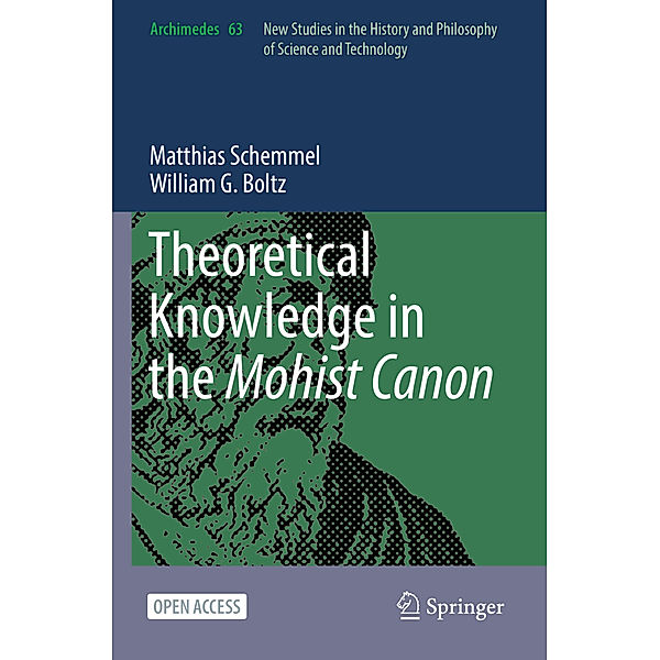 Theoretical Knowledge in the Mohist Canon, Matthias Schemmel, William G. Boltz