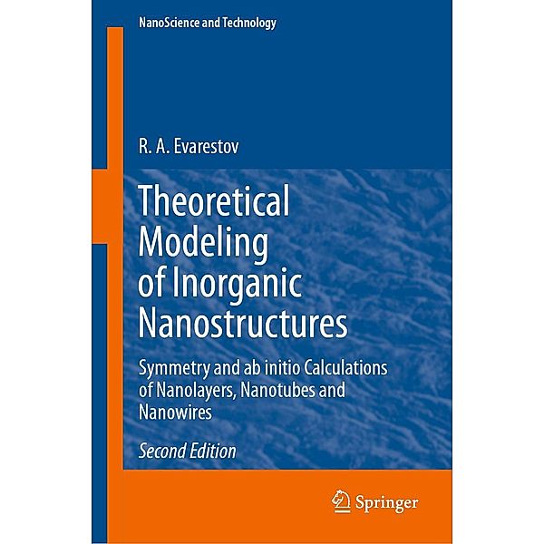 Theoretical Modeling of Inorganic Nanostructures / NanoScience and Technology, R. A. Evarestov