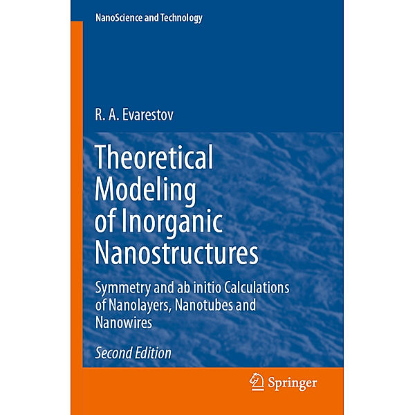 Theoretical Modeling of Inorganic Nanostructures, R. A. Evarestov