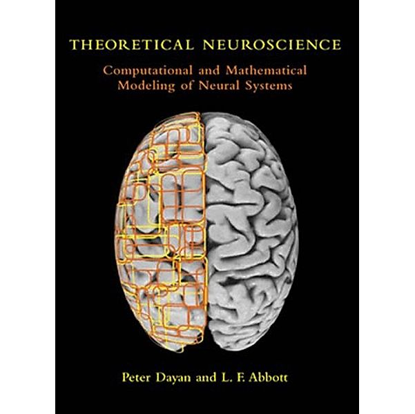 Theoretical Neuroscience / Computational Neuroscience Series, Laurence F. Abbott, Peter Dayan