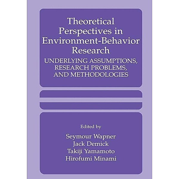 Theoretical Perspectives in Environment-Behavior Research