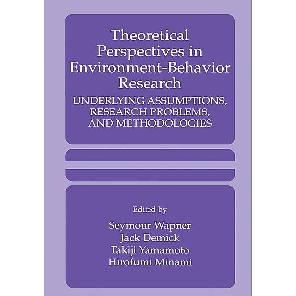 Theoretical Perspectives in Environment-Behavior Research