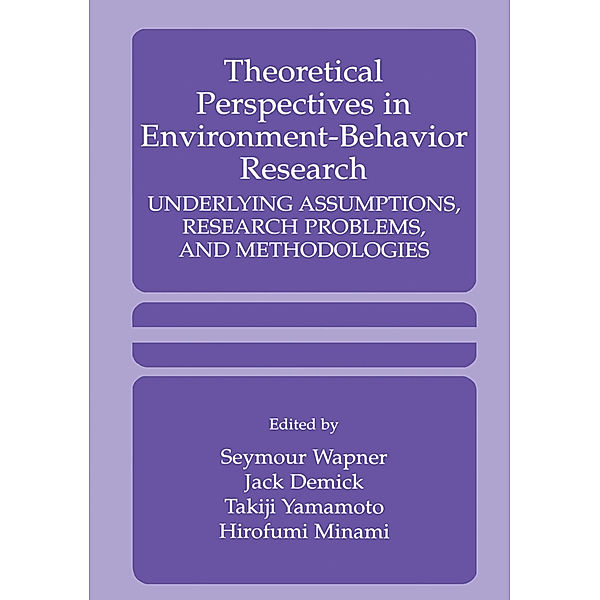 Theoretical Perspectives in Environment-Behavior Research