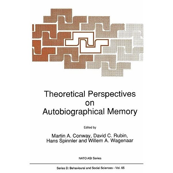 Theoretical Perspectives on Autobiographical Memory / NATO Science Series D: Bd.65