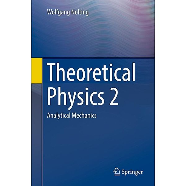 Theoretical Physics 2, Wolfgang Nolting