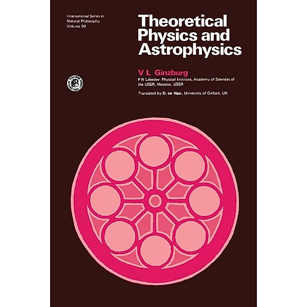 Theoretical Physics and Astrophysics, V. L. Ginzburg