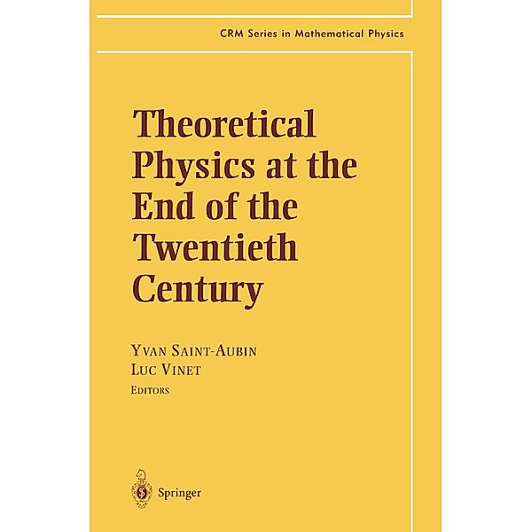 Theoretical Physics at the End of the Twentieth Century