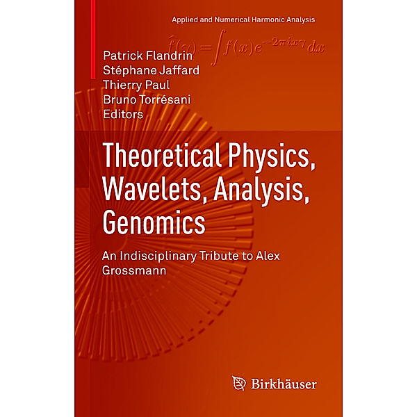 Theoretical Physics, Wavelets, Analysis, Genomics