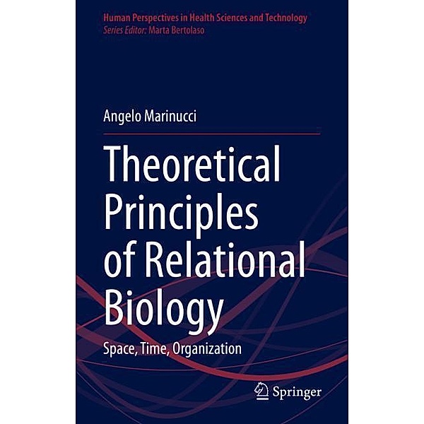 Theoretical Principles of Relational Biology, Angelo Marinucci