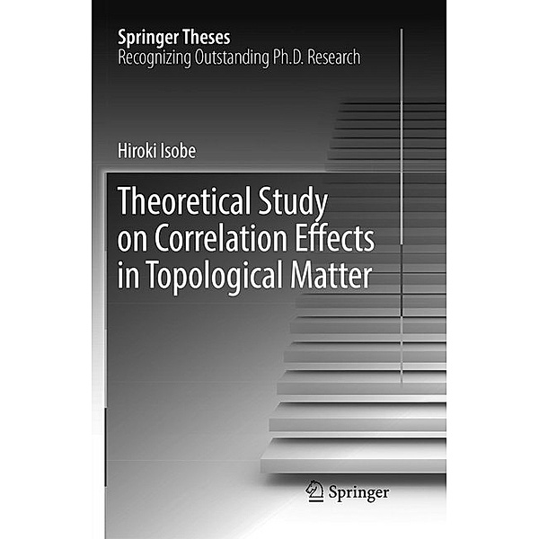 Theoretical Study on Correlation Effects in Topological Matter, Hiroki Isobe