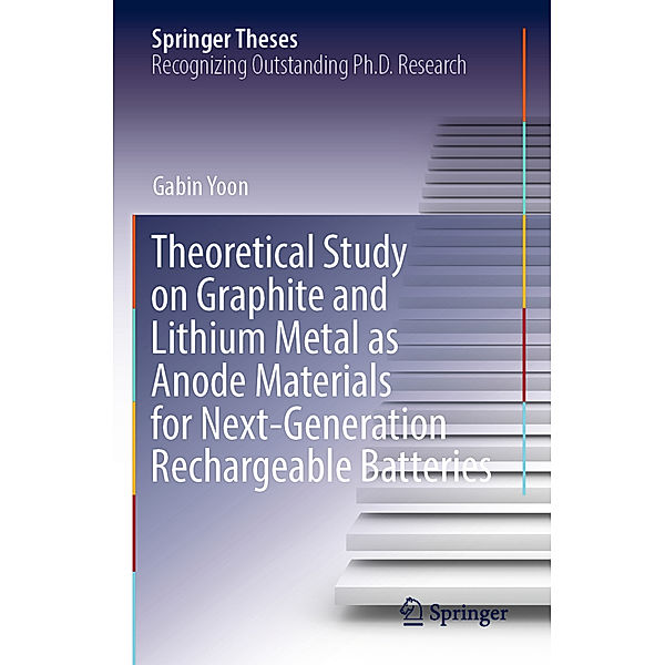 Theoretical Study on Graphite and Lithium Metal as Anode Materials for Next-Generation Rechargeable Batteries, Gabin Yoon