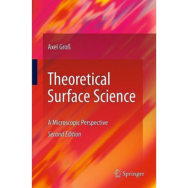 Theoretical Surface Science, Axel Groß