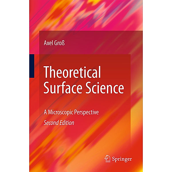 Theoretical Surface Science, Axel Groß