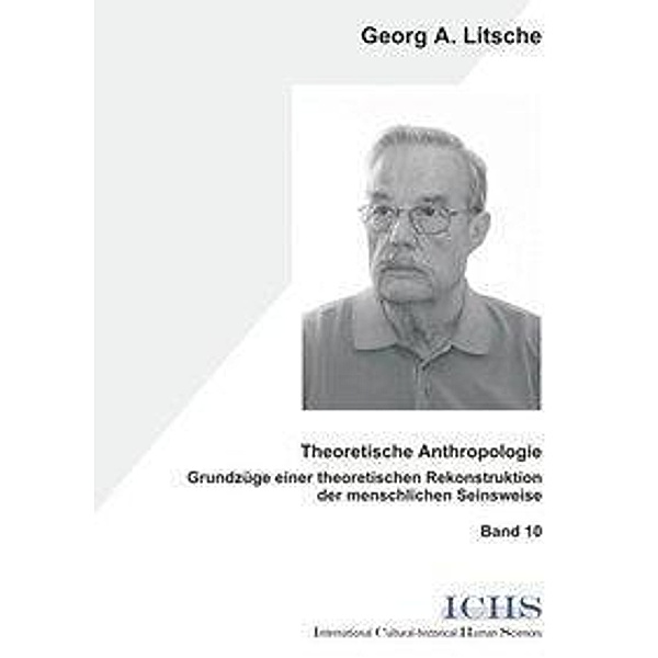 Theoretische Anthropologie, Georg A Litsche