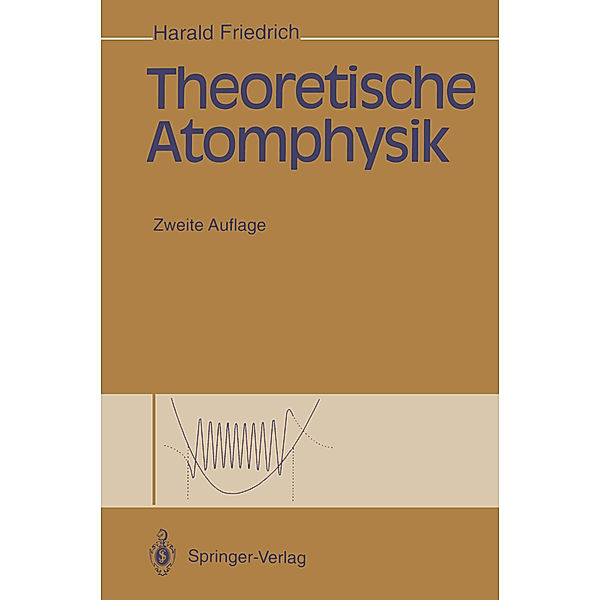 Theoretische Atomphysik, Harald Friedrich