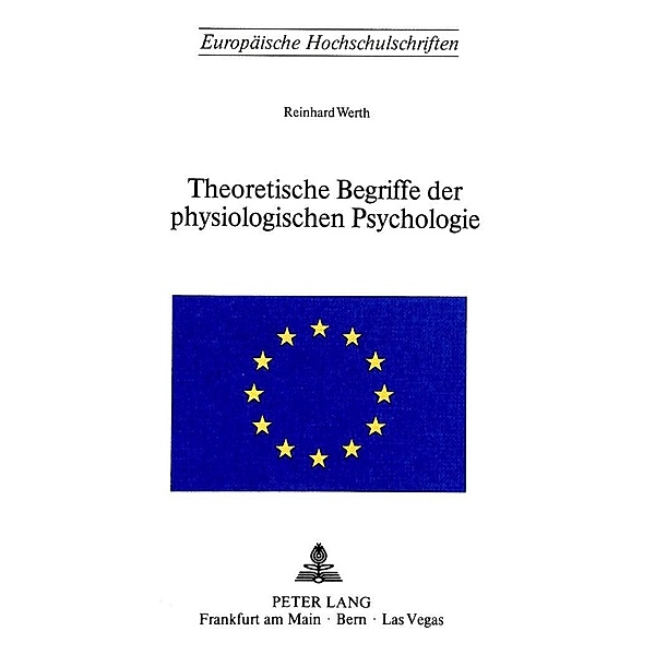 Theoretische Begriffe der physiologischen Psychologie, Reinhard Werth