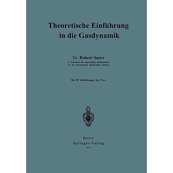 Theoretische Einführung in die Gasdynamik, Robert Sauer