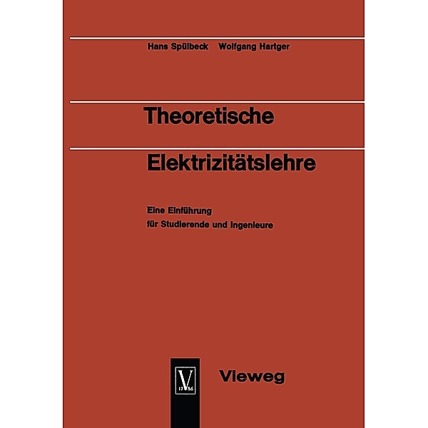 Theoretische Elektrizitätslehre, Hans Spülbeck