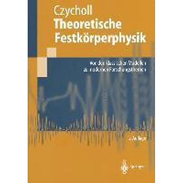 Theoretische Festkörperphysik / Springer-Lehrbuch, Gerd Czycholl