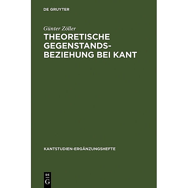 Theoretische Gegenstandsbeziehung bei Kant, Günter Zöller