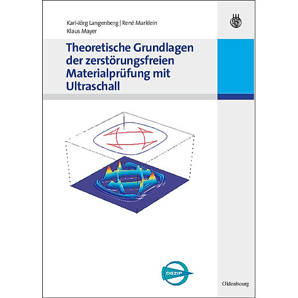 Theoretische Grundlagen der zerstörungsfreien Materialprüfung mit Ultraschall, Karl-Jörg Langenberg, René Marklein, Klaus Mayer