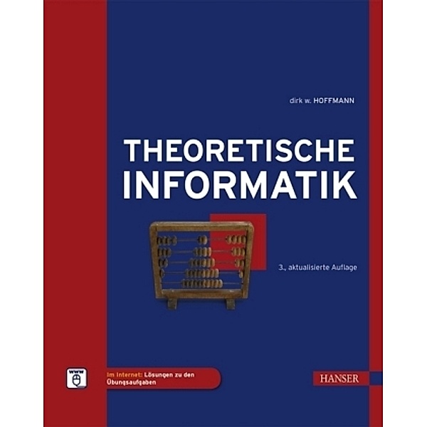 Theoretische Informatik, Dirk W. Hoffmann