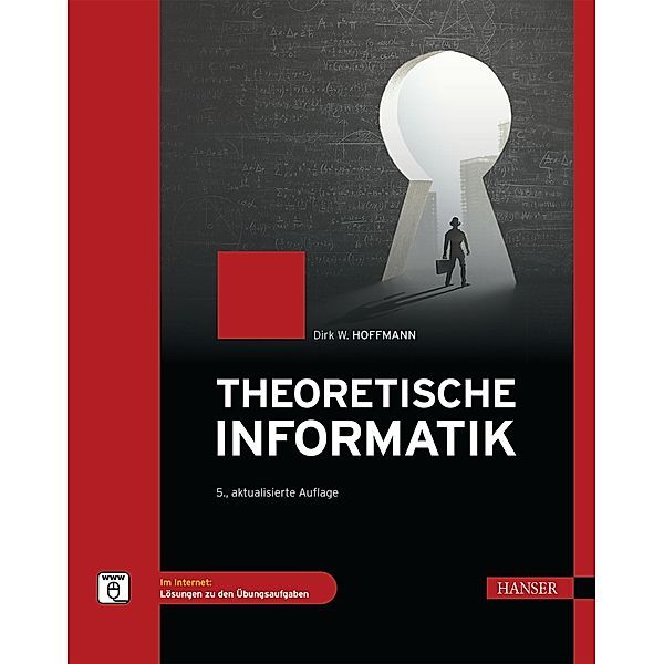 Theoretische Informatik, Dirk W. Hoffmann