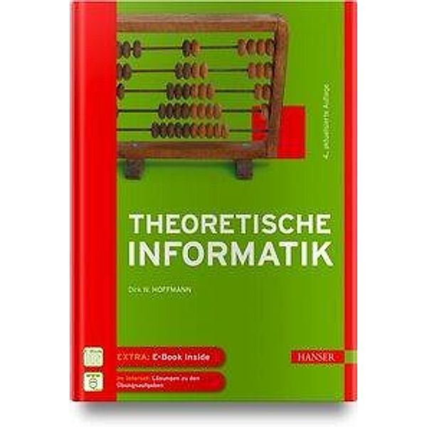 Theoretische Informatik, m. 1 Buch, m. 1 E-Book, Dirk W. Hoffmann