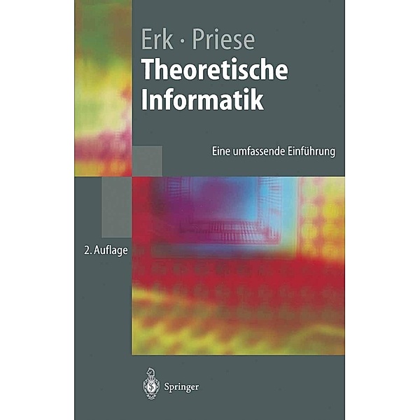 Theoretische Informatik / Springer-Lehrbuch, Katrin Erk, Lutz Priese