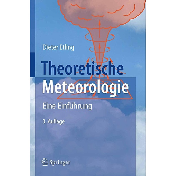 Theoretische Meteorologie, Dieter Etling