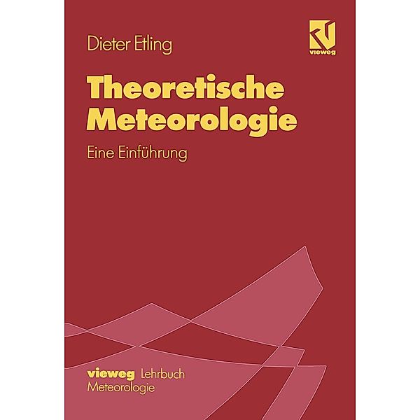 Theoretische Meteorologie, Dieter Etling