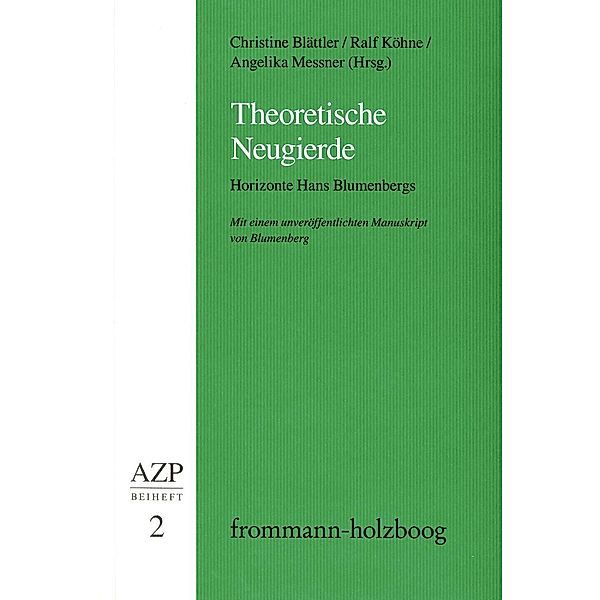 Theoretische Neugierde. Horizonte Hans Blumenbergs