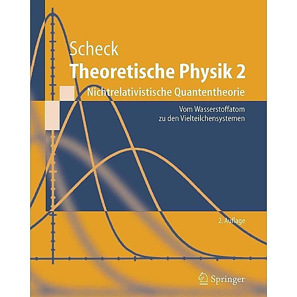 Theoretische Physik 2 / Springer-Lehrbuch, Florian Scheck