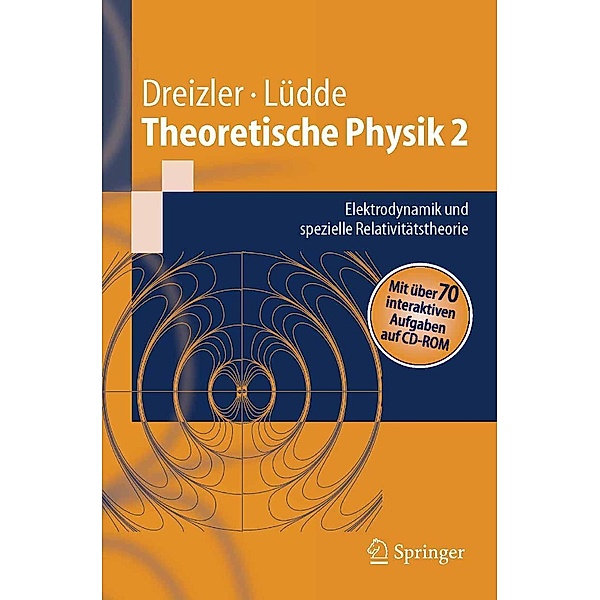 Theoretische Physik 2 / Springer-Lehrbuch, Reiner M. Dreizler, Cora S. Lüdde