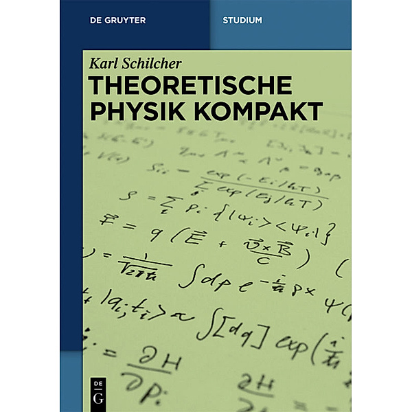 Theoretische Physik kompakt, Karl Schilcher