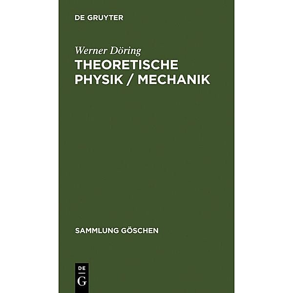Theoretische Physik / Mechanik, Werner Döring