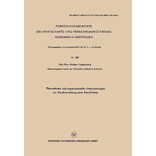 Theoretische und experimentelle Untersuchungen zur Staubverteilung einer Rauchfahne / Forschungsberichte des Wirtschafts- und Verkehrsministeriums Nordrhein-Westfalen Bd.380, Rüdiger Trappenberg