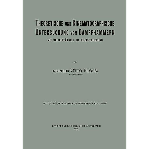 Theoretische und Kinematographische Untersuchung von Dampfhämmern, Otto Fuchs