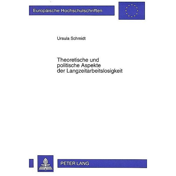 Theoretische und politische Aspekte der Langzeitarbeitslosigkeit, Ursula Schmidt