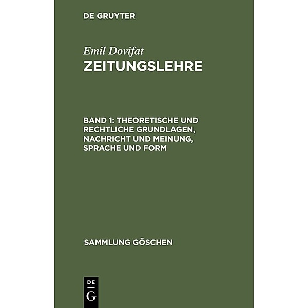 Theoretische und rechtliche Grundlagen, Nachricht und Meinung, Sprache und Form, Emil Dovifat