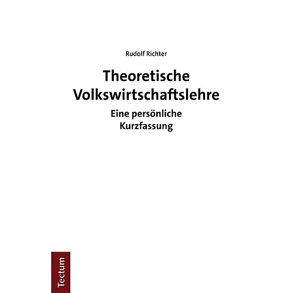 Theoretische Volkswirtschaftslehre, Rudolf Richter