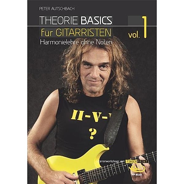 Theorie Basics für Gitarristen, m. DVD.Vol.1, Peter Autschbach